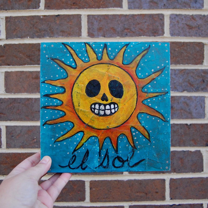 El Sol Acrylic Painting on Artists Panel, Loteria & Day of the Dead Inspired