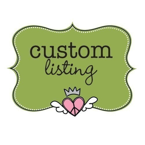 Custom Listing for Jessica