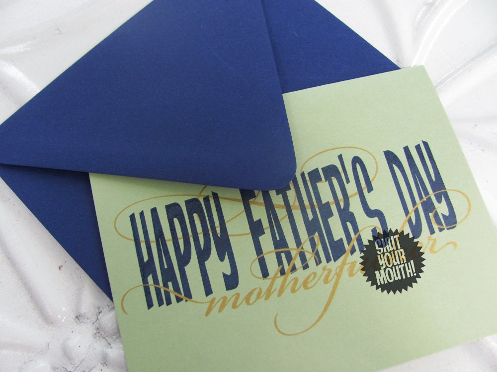 Happy Father's Day Motherf'er : gocco screenprinted folded card