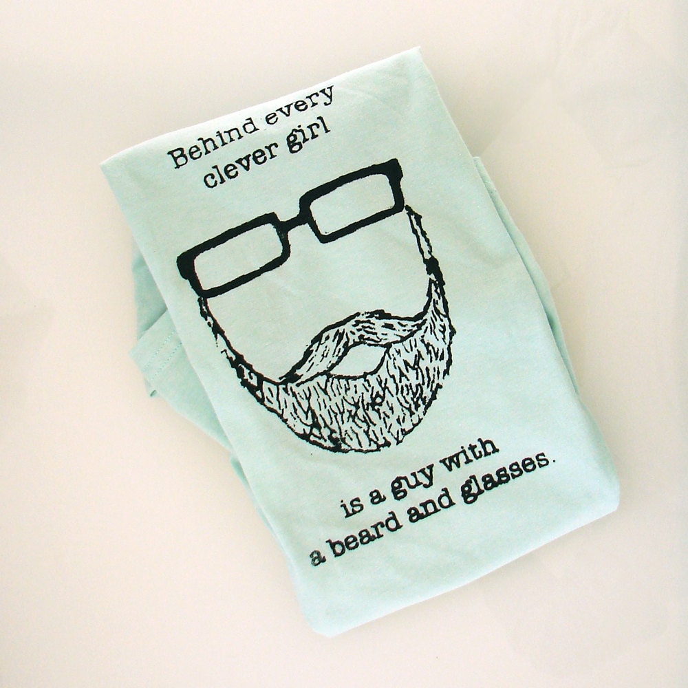 Behind Every Clever Girl is a Guy with a Beard and Glasses TSHIRT (seafoam - women's L)