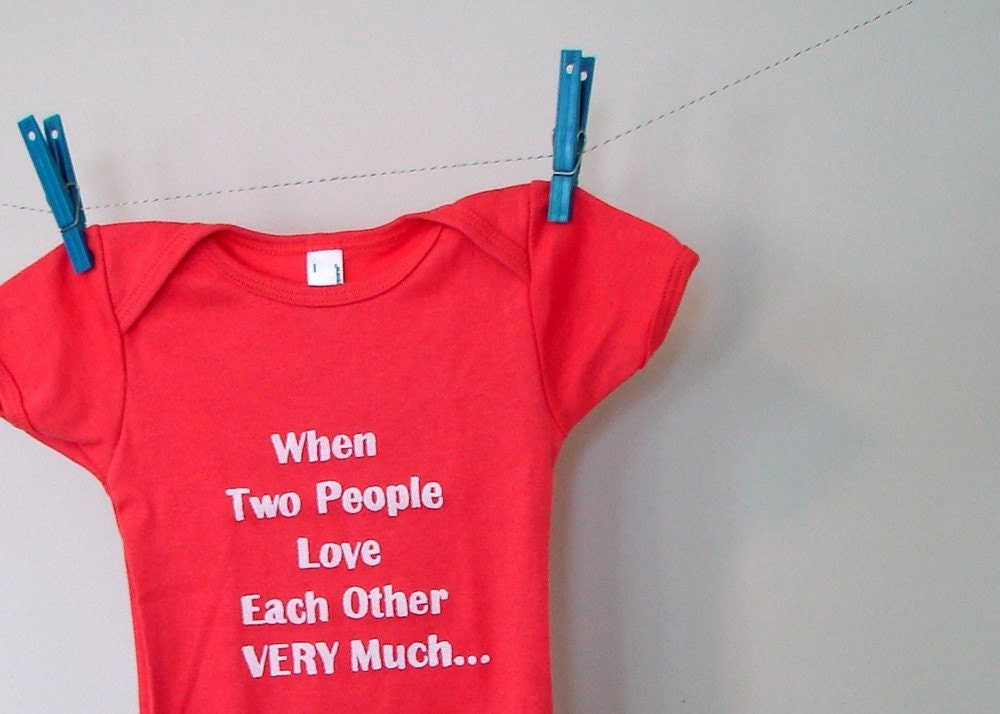 When Two People Love Each Other Very Much Onesie size 6-12mos (coral/white)