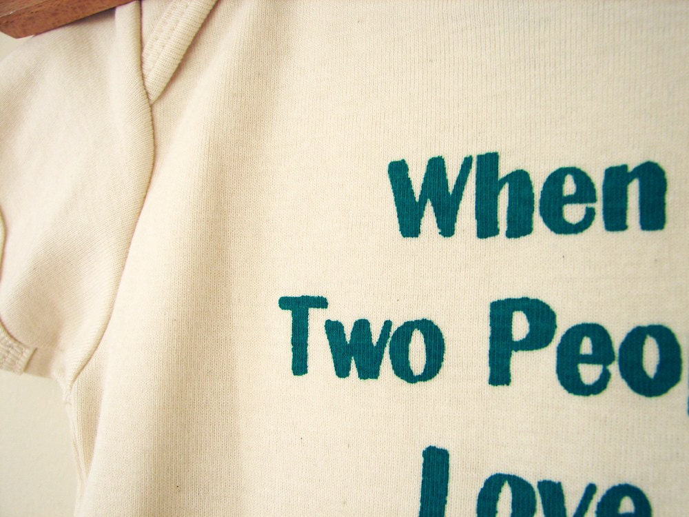 When Two People Love Each Other Very Much Onesie sz 3-6mos (natural/teal)