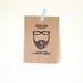 Behind Every Clever Girl is a Guy with a Beard and Glasses PRINT (kraft) 5 x 7