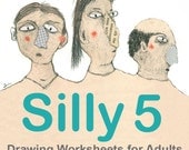 The Art of Silliness ONLINE CLASS, Drawing Worksheets for Adults