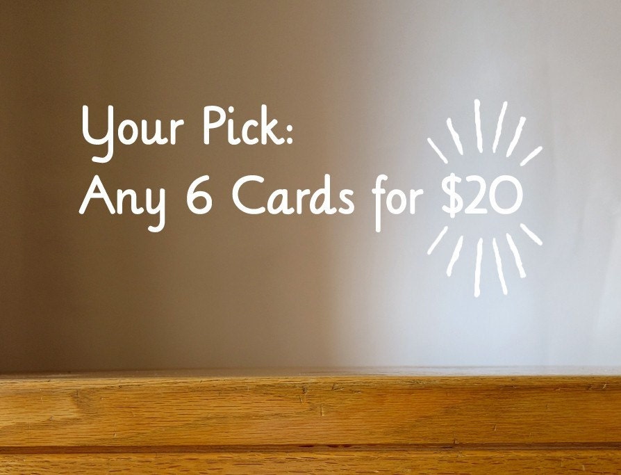 U Pick - Any 6 Cards for 20 Bucks - Super Deal