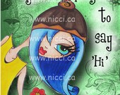 Greeting Card by a Glitzy Gal ...    "Just Dropping In..."