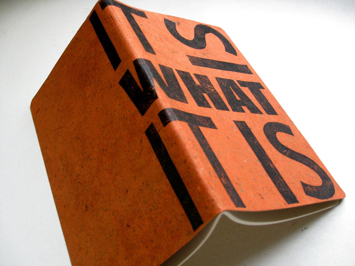 MOLESKINE JOURNAL -Large Ruled- It Is What It Is - Letterpress Typography Printed Cover