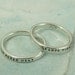 Custom Stamped Ring - aka Smooth Like Butter Posey Rings - personalized in sterling silver by Kathryn Riechert (Tiny Text)