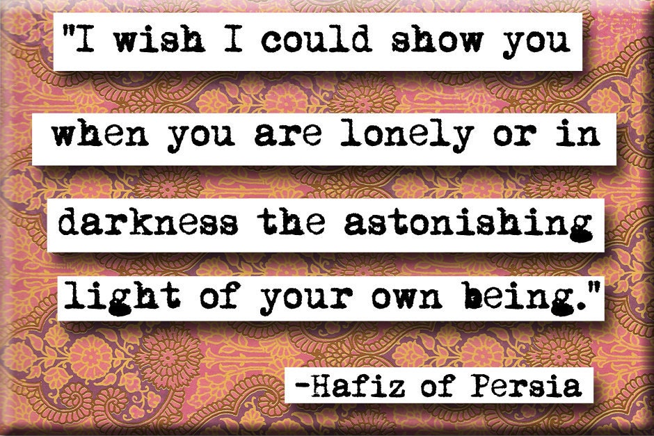 Hafiz of Persia Quote Magnet or Pocket Mirror (no.105)