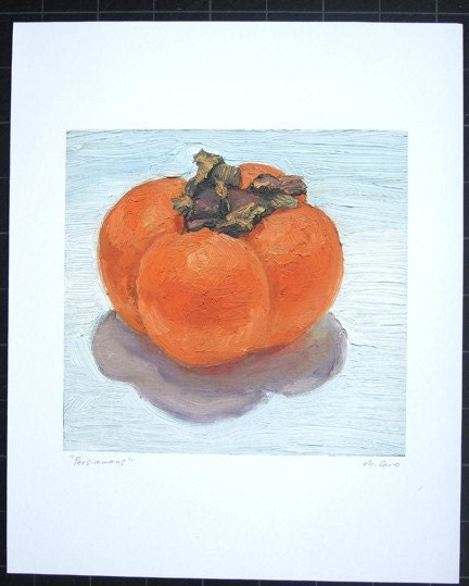 PERSIMMONS - hi quality archival print of original oil painting, colorful and ripe