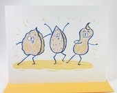 Silly Peanut Nut Dancing Friend Sibling Sister Screen print Greeting Card