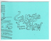Sausage Stew, an illustrated zine by Breanne Boland
