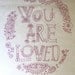You Are Loved, purple embroidery sampler