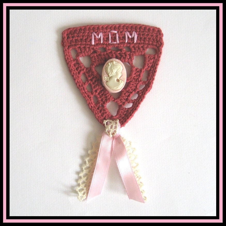 Crocheted Brooch - A Medal for Mom - Mothers Day Gift