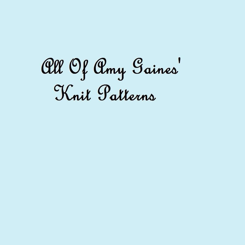 All of Amy Gaines Knit Patterns PDF
