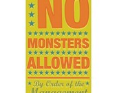 No Monsters Allowed Print 6 in x 10 in