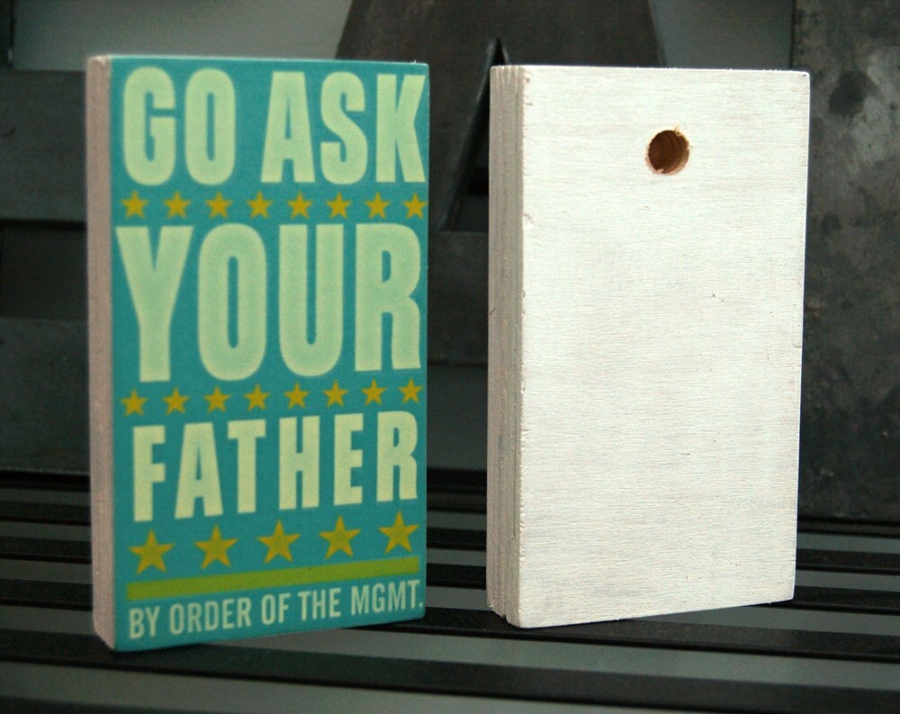 Set of Two - Go Ask Your Father or Mother Art Blocks - 2.625 in x 4.5 in - Gift - Fathers Day Gift - Gift for Mom - Gift for Dad