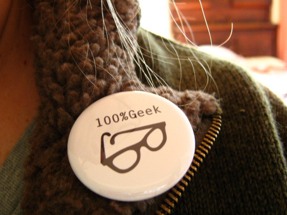 Pinback button badge - 100 percent geek glasses  - UNPACKAGED - Fun Gift Idea