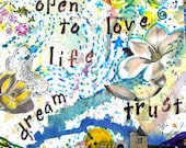 Mixed Media Collage- Open To Love and Life -original watercolor mixed media