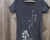 Japanese Haiku - Womens T shirt - Organic Cotton - S M  L XL