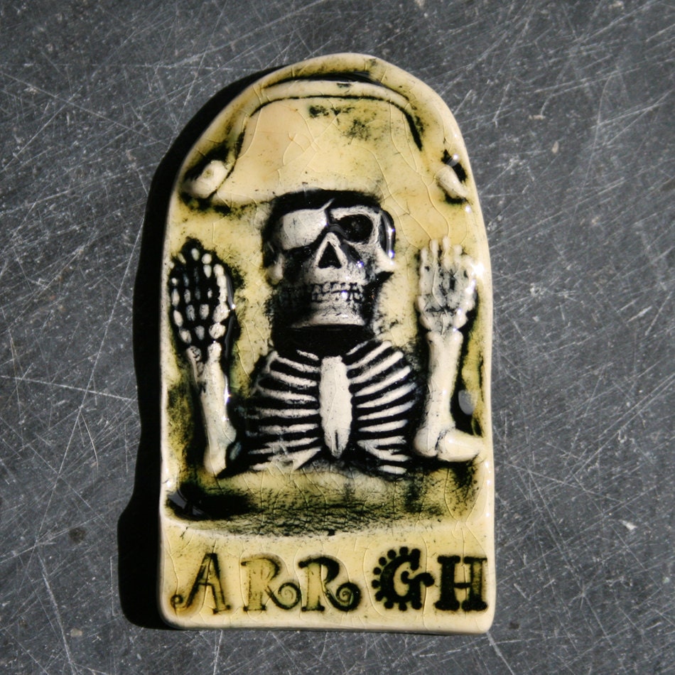 ARRGH - Talk Like A Pirate - Today and every day - Ceramic tile magnet to decorate your fridge