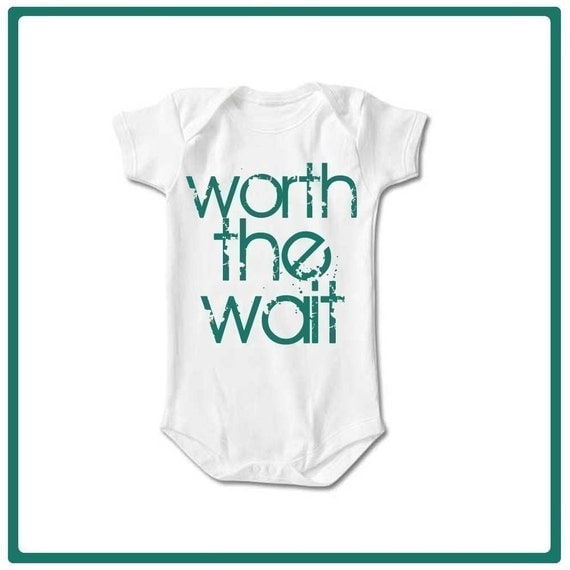Worth the Wait - Adorable Baby Bodysuit or Toddler Tees - Perfect for New Babies or Adoptions