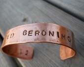 What would Geronimo do  Copper cuff bracelet Choctaw jewelry Native American Indian made jewelry