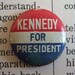 VINTAGE Kennedy for President CAMPAIGN button