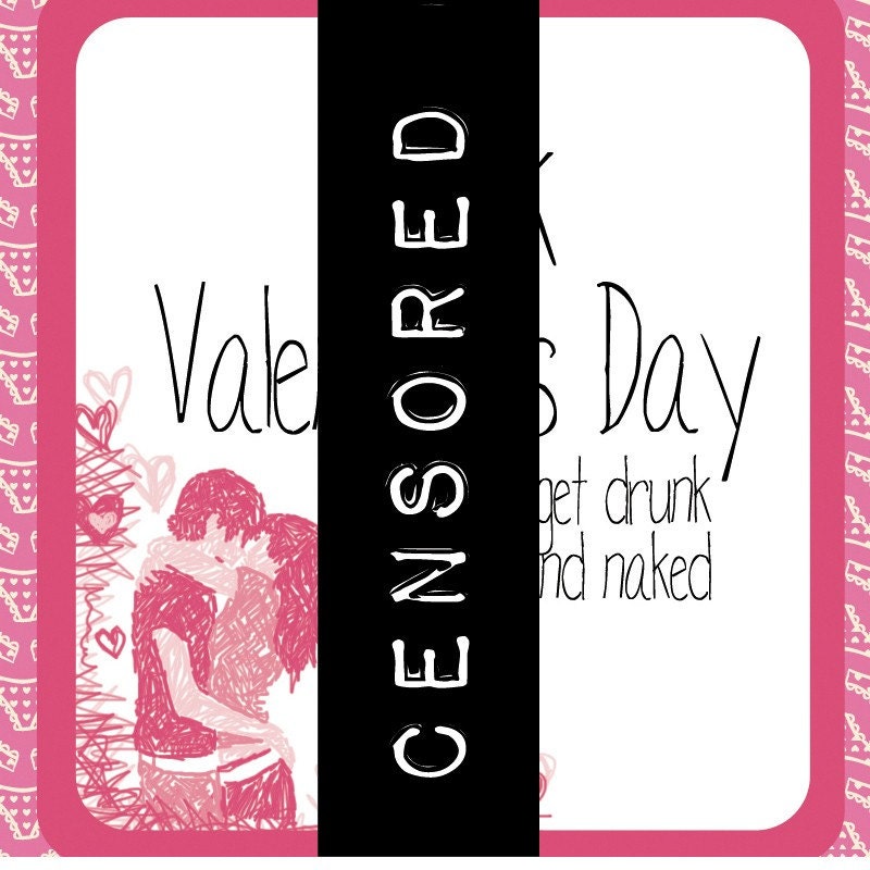 Fck Valentine's Day, Let's just get drunk & naked Printable Wine Bottle Tags : Panties Edition - PDF - Mature