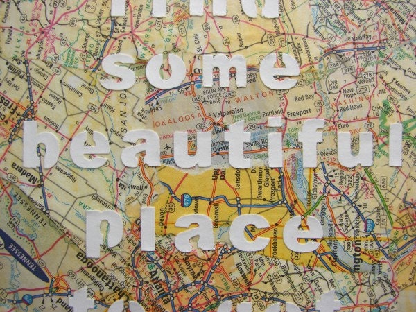 let's find some beautiful place to get lost, original collage on canvas