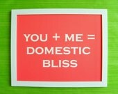 NEW DOMESTIC BLISS Quote Print