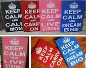 Keep Calm and Carry On, Personalized Keep Calm Wood Sign