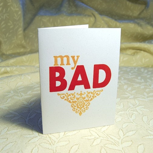 My Bad Letterpress Card