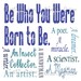 Be Who You Were Born to Be (for boy) - 8x8 Art Print