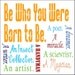 Be Who You Were Born to Be (for boy) - 5x5 Art Print