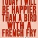 best selling quote bird print typography print - SO VERY HAPPY  (limited edition)