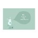 Be Nice To Yourself - 8x10 print