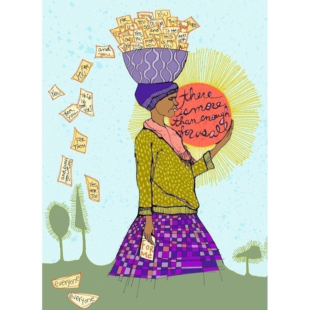 there is more than enough for us all PRINT