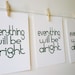 everything will be alright SCREENPRINT
