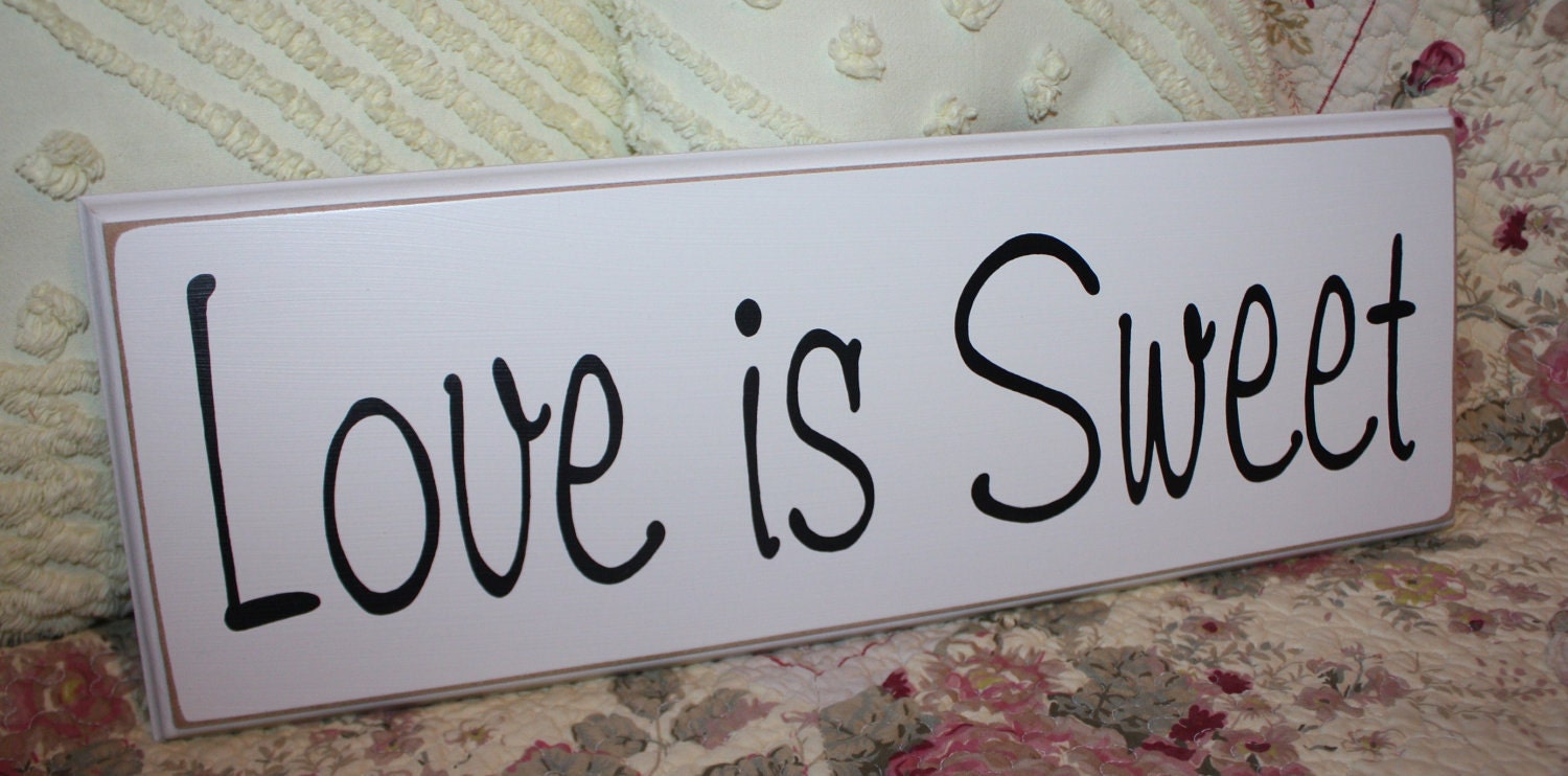 Love is Sweet SIGN Wood Shabby Style Your Color Wedding Candy Bar Cake Table