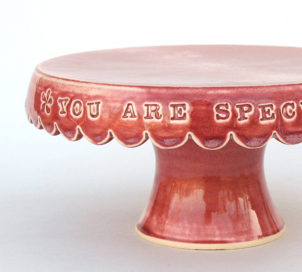Small cake stand... you are special in red with flowers.