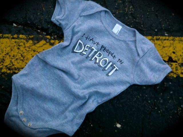 I have people in Detroit - onesie