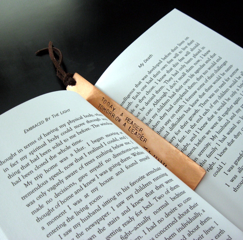 Copper bookmark.. today a reader, tomorrow a leader - handcut, handstamped quote