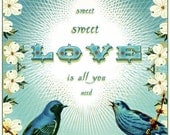 Sweet sweet love is all you need - skirt magazine - large print 13 x 19