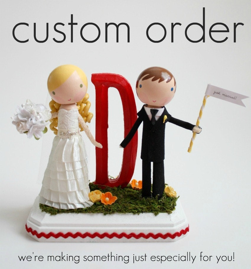custom wedding cake topper - order for - BRITTKENNEDY