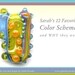 Sarah's 12 Favorite Color Schemes - and WHY they work (E-book)