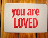 you are LOVED - letterpress postcard