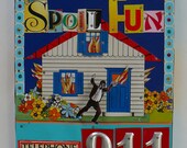 Recycled tin, Fires Spoil Fun