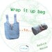 Wrap it up bag pattern