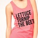 NEON lettuce turnip the beet - unisex sizes - pink tank top